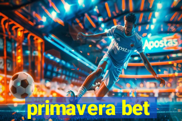 primavera bet